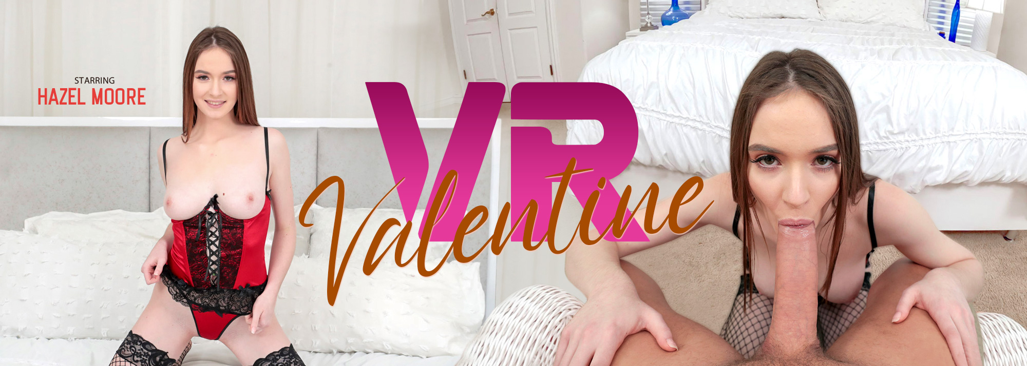 VR Valentine - VR Porn Video, Starring: Hazel Moore