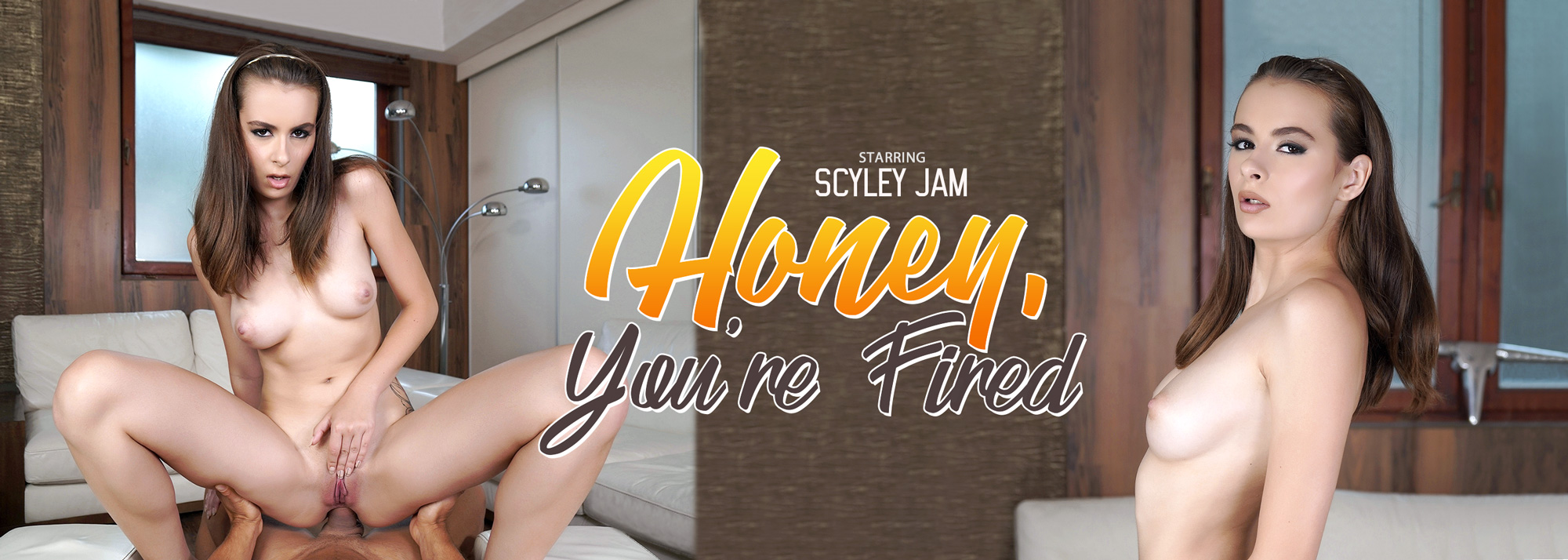 Honey, You're Fired - VR Porn Video, Starring: Scyley Jam
