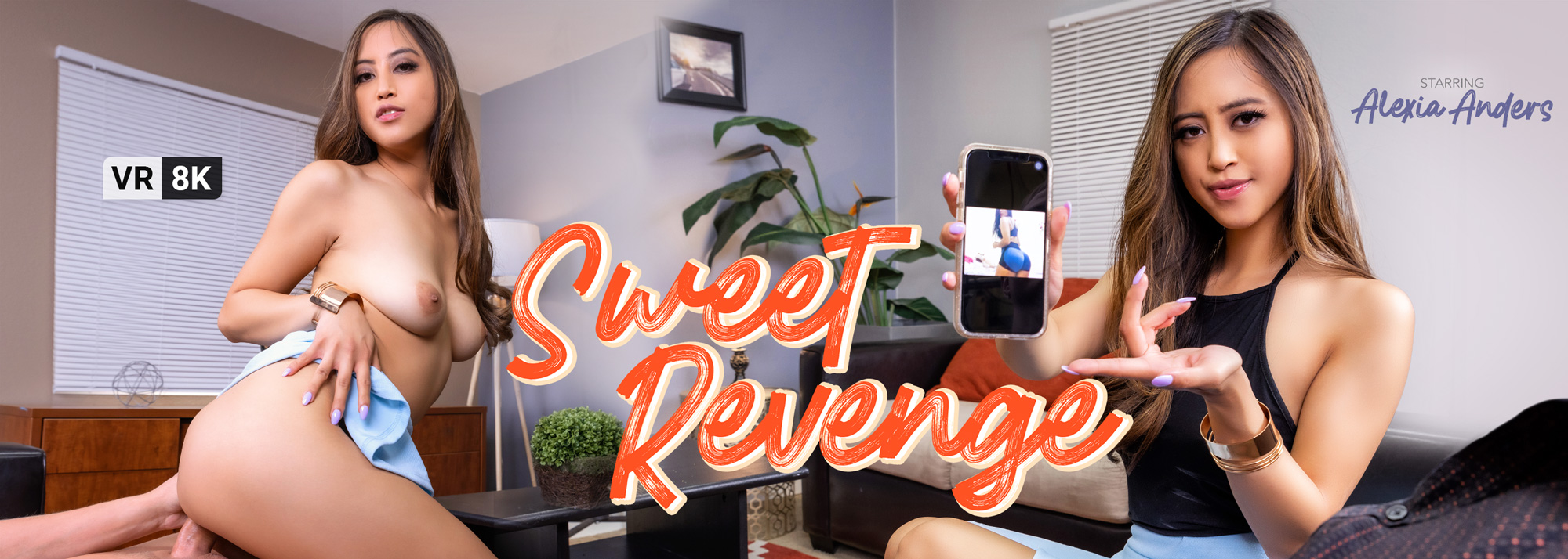 Sweet Revenge - VR Porn Video, Starring: Alexia Anders