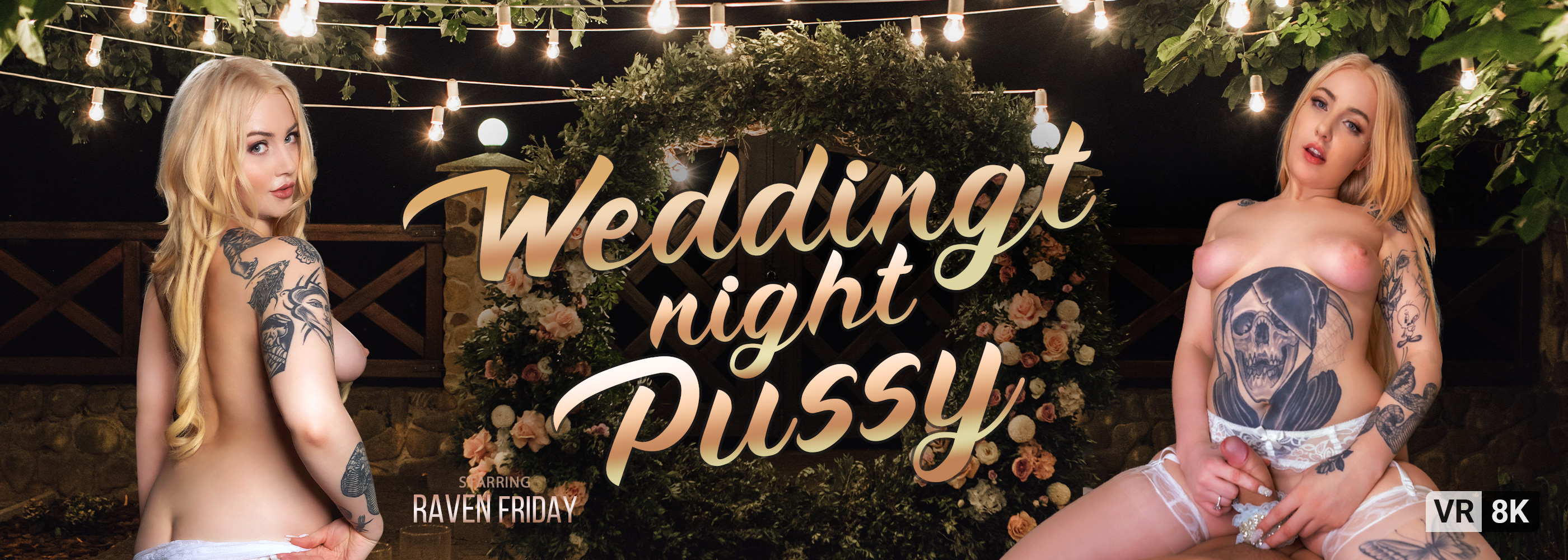 Wedding Night Pussy - VR Porn Video, Starring: Raven Friday