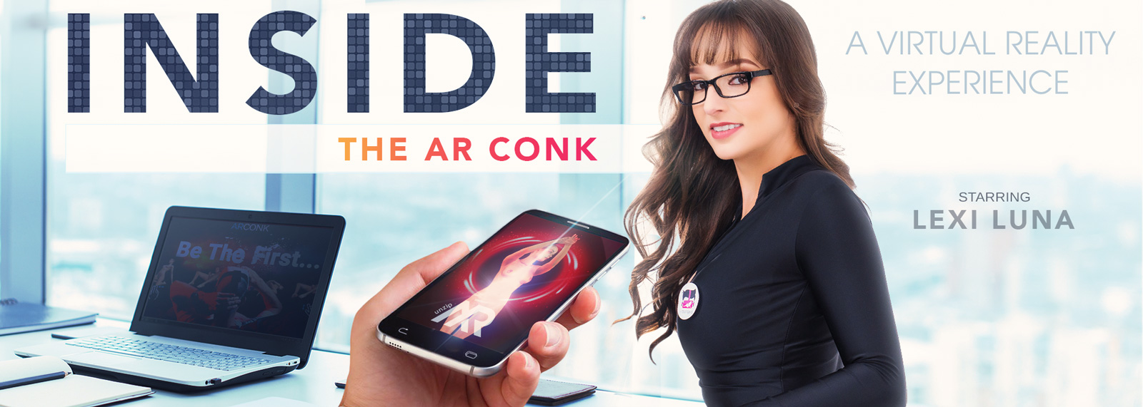 Inside the AR Conk - VR Porn Video, Starring: Lexi Luna