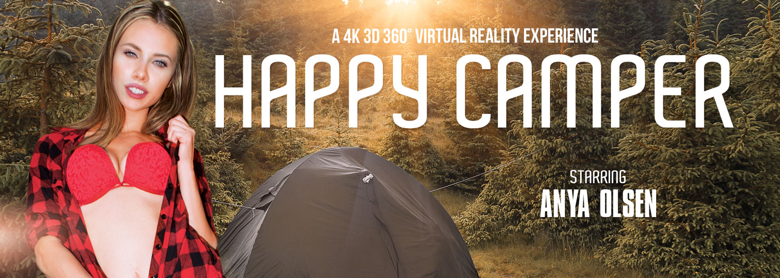 Happy Camper - VR Porn Video, Starring: Anya Olsen