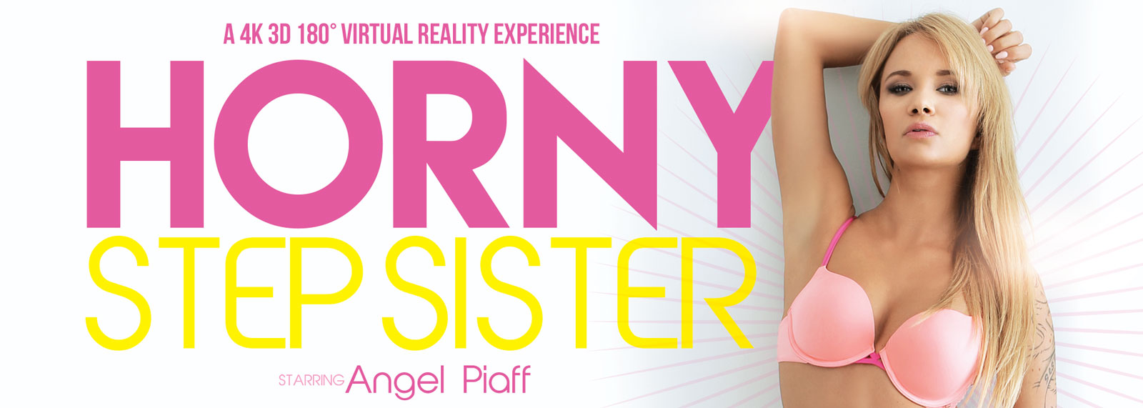 Horny Step Sister - VR Porn Video, Starring: Angel Piaff