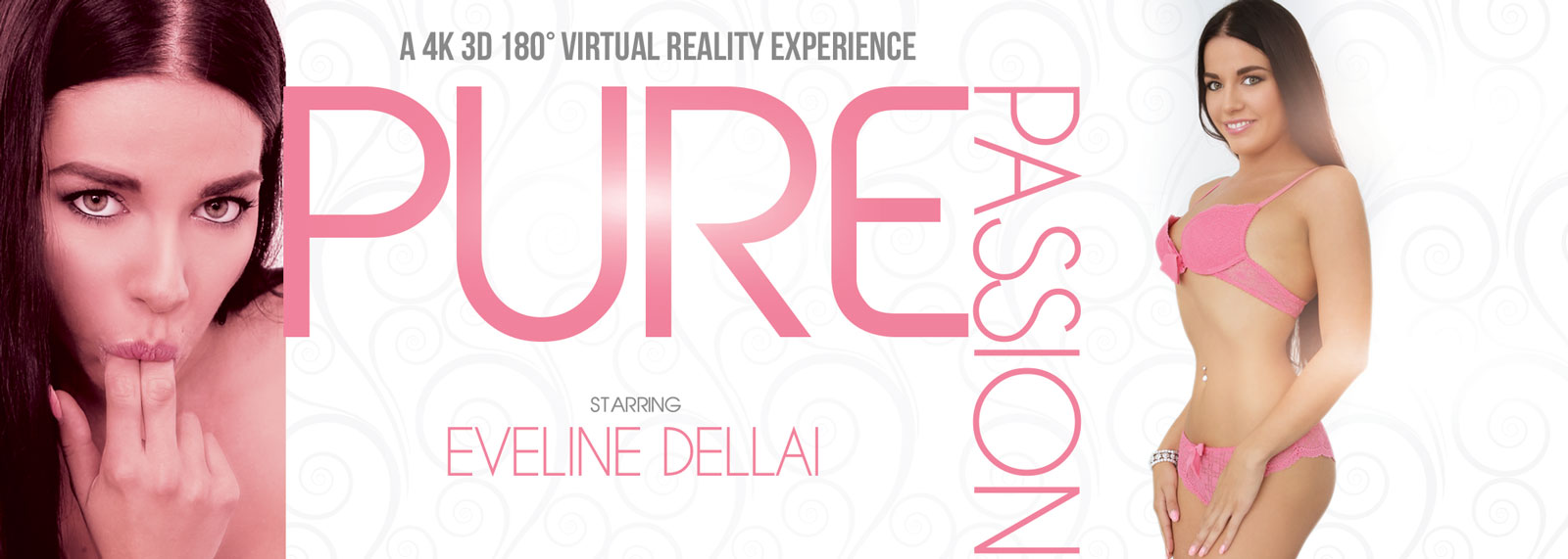 Pure Passion - VR Porn Video, Starring: Eveline Dellai