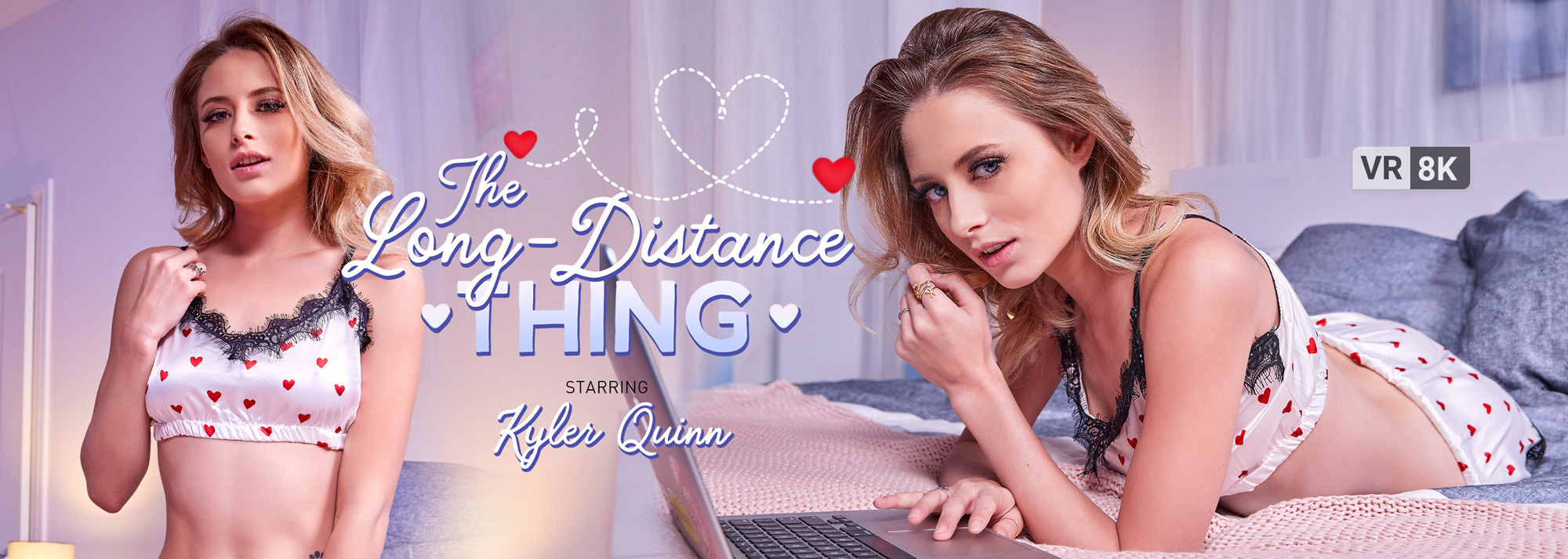 The Long-Distance Thing - VR Porn Video, Starring: Kyler Quinn