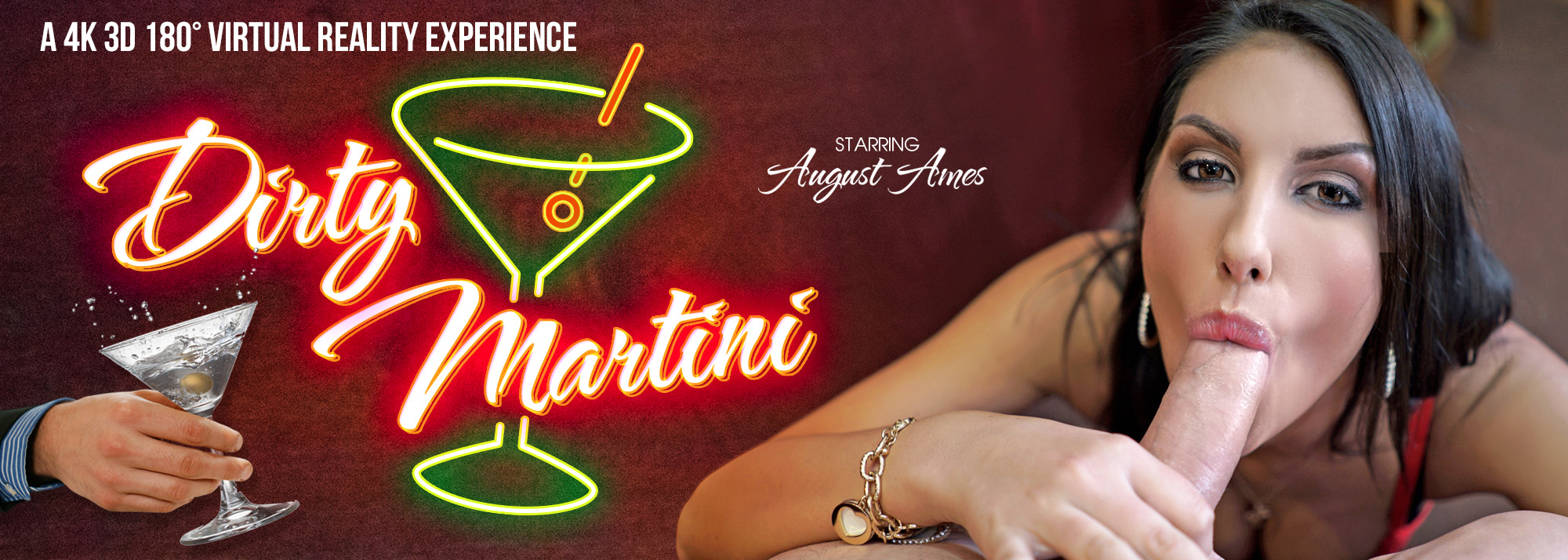 Dirty Martini - VR Porn Video, Starring: August Ames