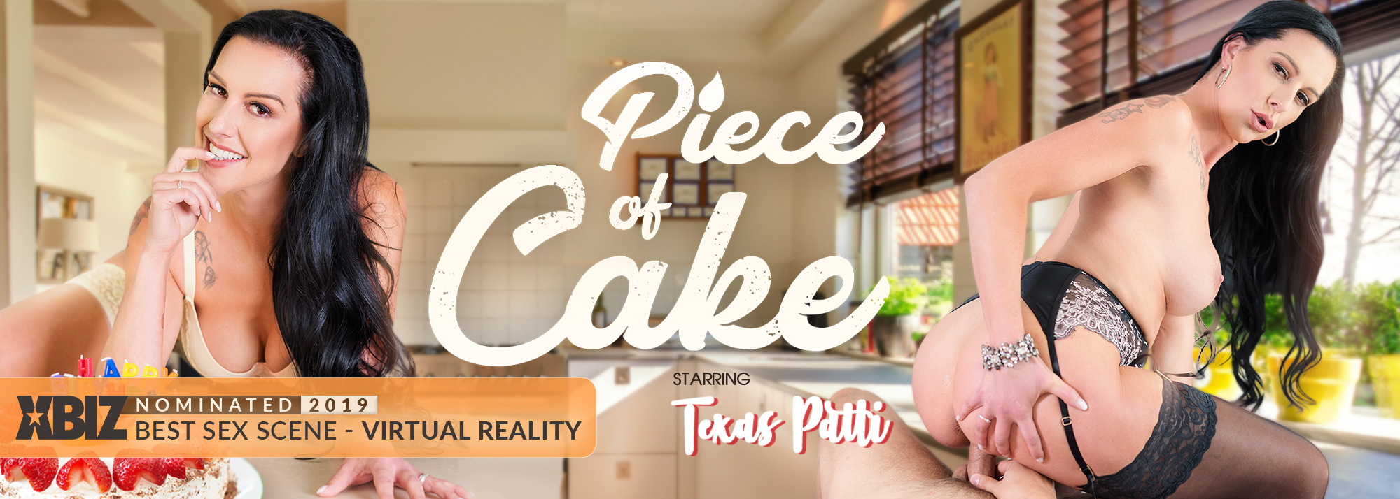 Piece of Cake - VR Porn Video, Starring: Texas Patti