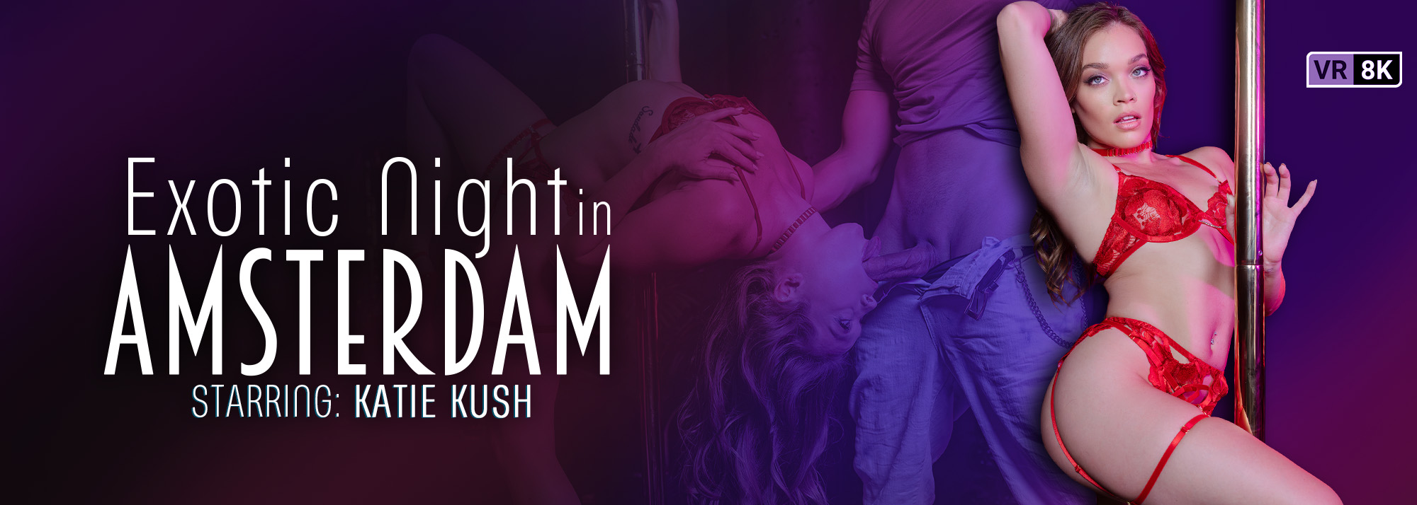 Exotic Night In Amsterdam - VR Porn Video, Starring: Katie Kush