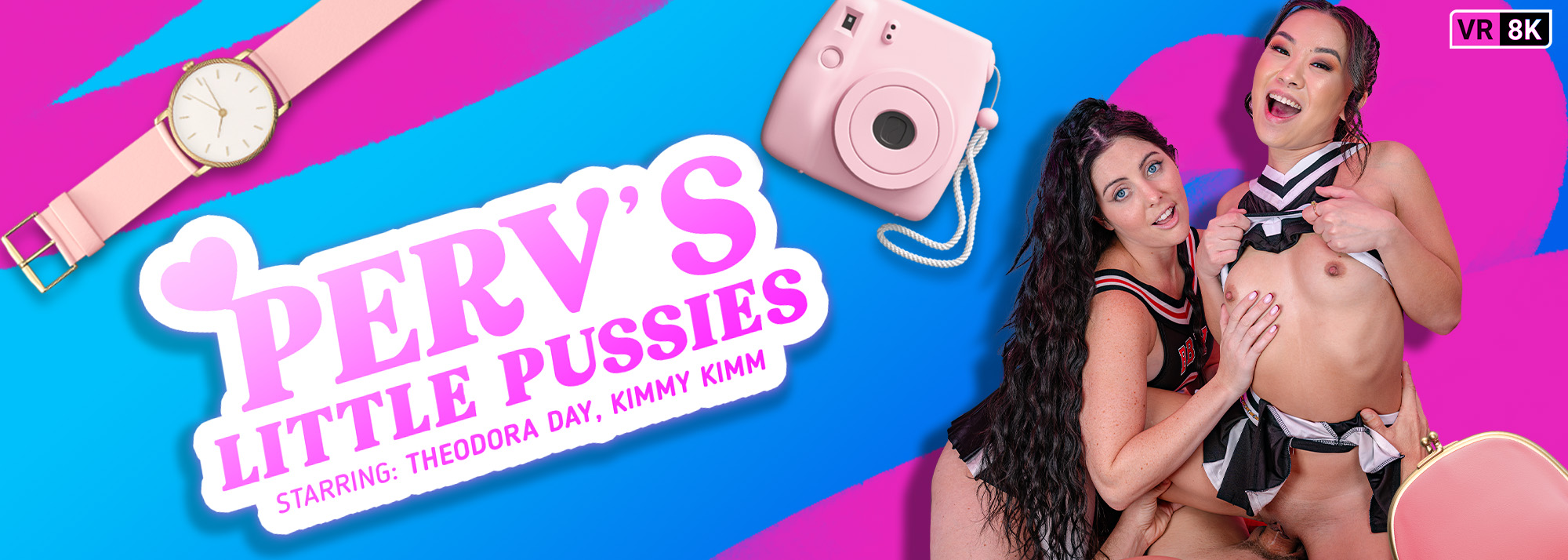 Perv's Little Pussies - VR Porn Video, Starring: Kimmy Kimm, Theodora Day