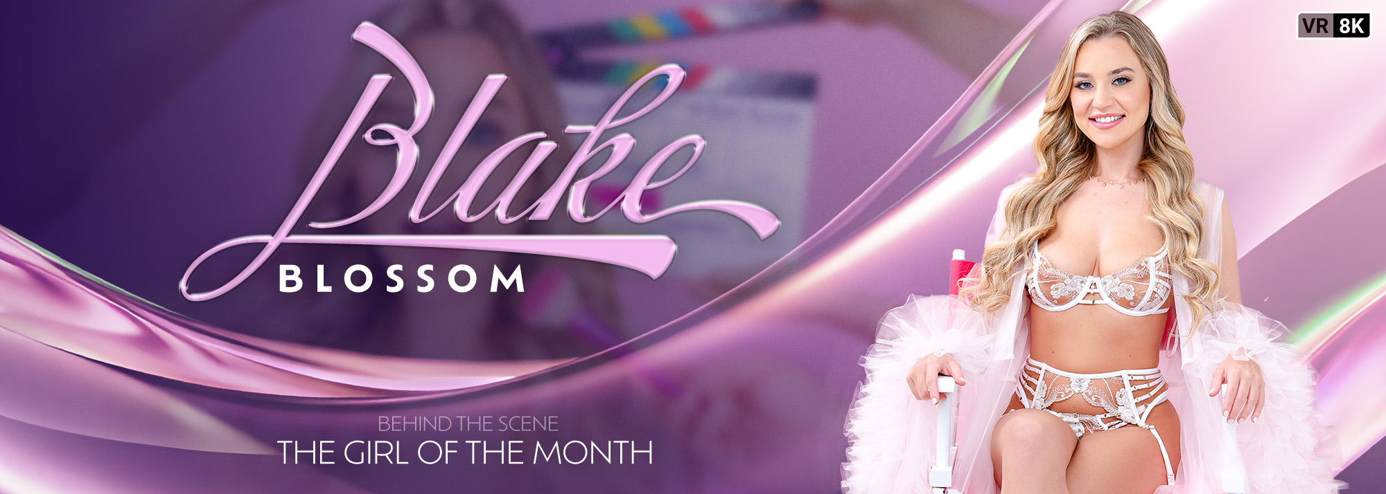 The Girl Of The Month: Blake Blossom - VR Porn Video, Starring: Blake Blossom