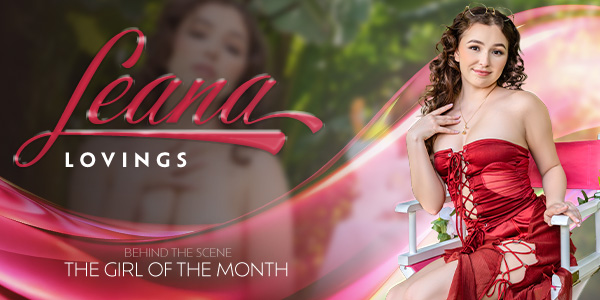 VR Bangers Leana Lovings The Girl Of The Month
