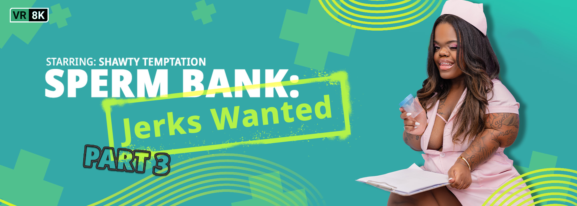 Sperm Bank: Jerks Wanted. Part 3 (Shawty Temptation)
